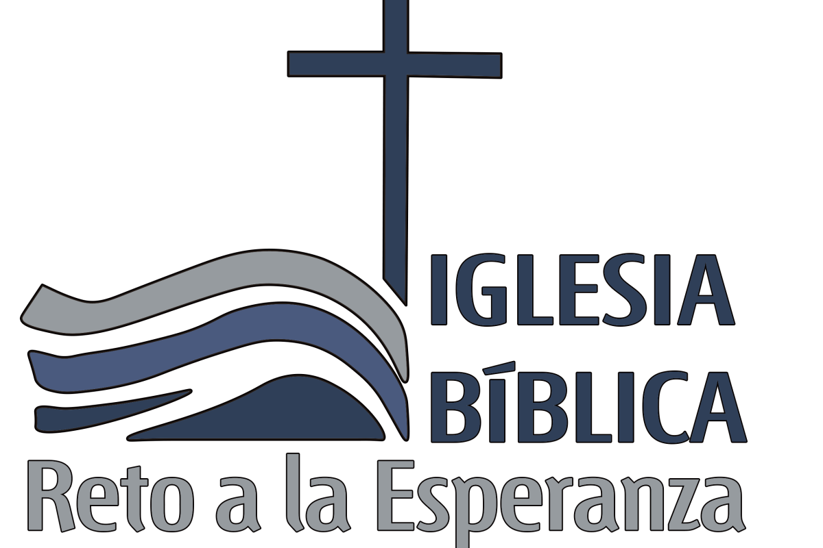 IGLESIA BÍBLICA RETO A LA ESPERANZA IGLESIA BÍBLICA RETO A LA ESPERANZA